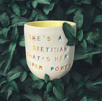 “She is a dietitian that’s her superpower” Kupa